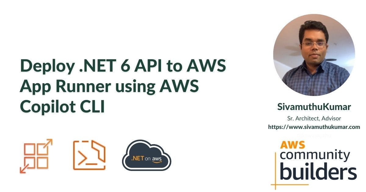 Deploy .NET 6 API to AWS App Runner using AWS Copilot CLI