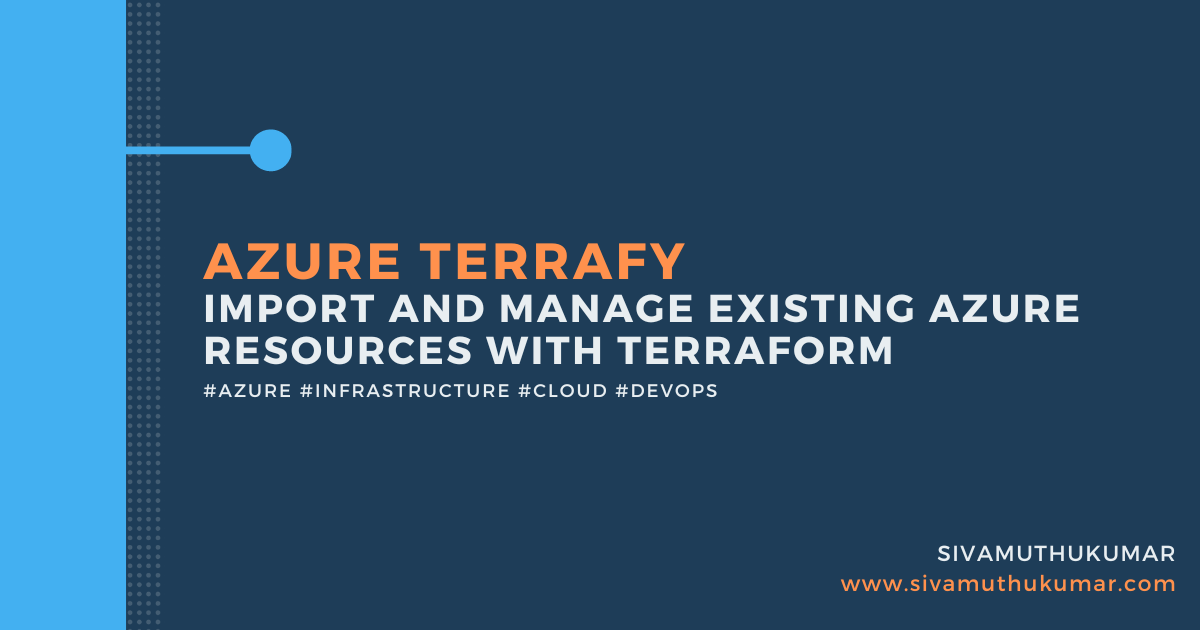 Azure Terrafy: Import and Manage Existing Azure Resources with Terraform