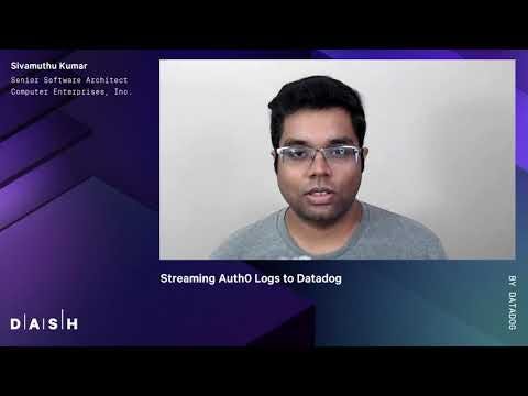 Streaming Auth0 Logs to Datadog | Sivamuthu Kumar (Computer Enterprises, Inc.)